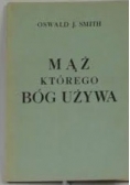 Mąż którego Bóg używa