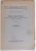 Zmiany krajobrazu i rozwój osadnictwa w Wielkopolsce, 1932 r.