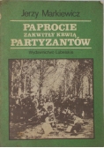 Paprocie zakwitły krwią, partyzantów