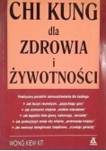 Chi Kung dla zdrowia i żywotności