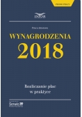 Wynagrodzenia 2018 Rozliczanie płac w praktyce