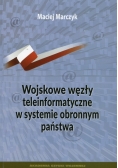 Wojskowe węzły teleinformatyczne w systemie obronnym państwa