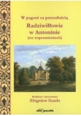 W pogoni za przeszłością: Radziwiłłowie w Antoninie