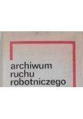 Archiwum ruchu robotniczego - Tom VII