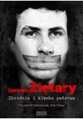 Sprawa Ziętary, Nowa