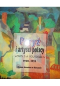 Paryż i artyści polscy 1900-1918