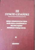 III Synod Gdański. Misja ewangelizacyjna kościoła Gdańskiego na początku nowego tysiąclecia