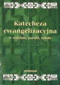 Katecheza ewangelizacyjna w rodzinie, parafii, szkole
