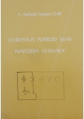 Chrystus Pośród Was Nadzieja chwały