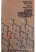 Józef Grzesiak " Czarny"