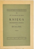 Księga Miłosierdzia Bożego czyli Dialog Tom II 1948 r.