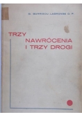 Trzy nawrócenia i trzy drogi, 1934 r.