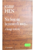 Nie boję się bezsennych nocy…