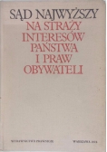 Sąd Najwyższy na straży interesów państwa i praw obywatela
