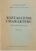 Kształcenie charakteru, reprint z 1946 r.