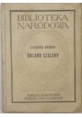 Orland Szalony, BN