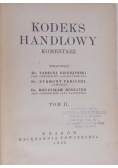 Kodeks handlowy. Komentarz,Tom II, 1936 r.