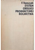System obsługi produkcyjnej rolnictwa