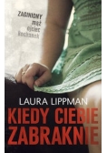 Kiedy ciebie zabraknie