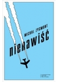 Nienawiść, Nowa