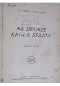Na dworze króla Stasia, 1921 r.