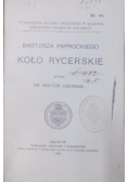 Koło Rycerskie, 1903 r.