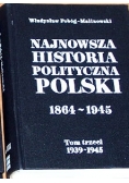 Najnowsza historia polityczna Polski, tom III