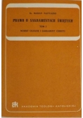 Prawo o Sakramentach Świętych T.1