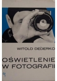 Dederko Witold - Oświetlenie w fotografii