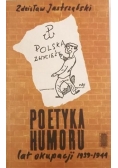 Poetyka humoru lat okupacji 1939-1944
