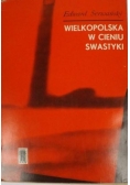 Wielkopolska w cieniu swastyki