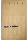 Ten który jest
