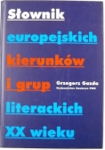 Słownik europejskich kierunków i grup literackich  XX wieku