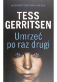 Gerritsen Tess - Umrzeć po raz drugi