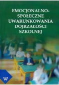 Emocjonalno-społeczne uwarunkowania dojrzałości szkolnej