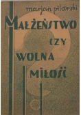 Małżeństwo czy wolna miłość, 1935 r.