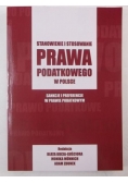Stanowienie i stosowanie prawa podatkowego w Polsce