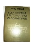 Elektronika i automatyka w górnictwie