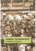Handel zagraniczny Wybrane problemy