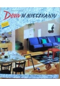 Dom w  mieszkaniu