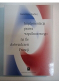 Implementacja prawa wspólnotowego na tle doświadczeń Francji