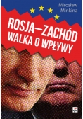 Rosja Zachód Walka o wpływy