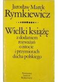 Wielki książę z dodaniem rozważań o istocie i przymiotach ducha polskiego