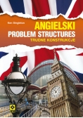 Angielski Problem Structures Trudne konstrukcje
