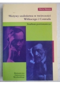 Motywy szaleństwa w twórczości Witkacego i Conrada
