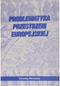 Problematyka przestrzeni europejskiej