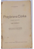 Przybrana Córka, 1938 r.