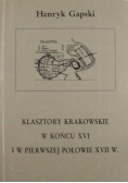 Klasztory krakowskie w końcu XVI i w pierwszej połowie XVII w.