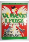 Via Bank I Fozz o Rabunku Finansów Polski