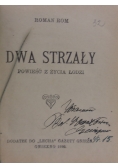 Dwa strzały, 1930 r.